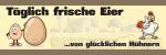 PVC Banner "Täglich frische Eier" 300x150 cm, alle ca. 50 cm geöst